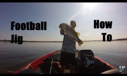 Lake Fork Bass Fishing With a Football Jig: How To