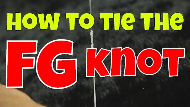 How To Tie The Fg Knot For Seaguar Braid To Fluorocarbon Angler Hq