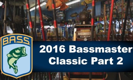 2016 Bassmaster Classic Part 2