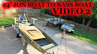 14′ Jon Boat to Bass Boat BUDGET BUILD Video 2
