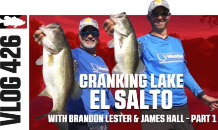 Cranking with Brandon Lester and James Hall on El Salto – Tackle Warehouse VLOG #426