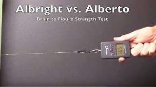 Salt Strong | – The Crazy Alberto Knot vs The Albright knot | Braid to Fluorocarbon Knot Strength Contest