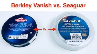 Berkley Vanish vs Seaguar Blue Label (Fishing Line Experiment)