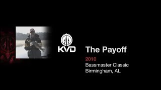 KVD – Bassmaster Classic Champion's Course – Episode 3 : The Payoff