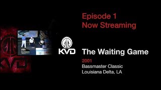 KVD | Champions Course : The Waiting Game | The 2001 Bassmaster Classic remembered – preview