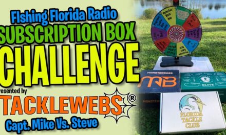 Fishing Florida Radio Subscription Tackle Box Challenge presented by TackleWebs – Bass Fishing