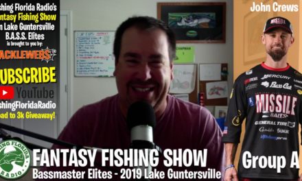 Fishing Florida Radio's Fantasy Fishing Show Lk. Guntersville 2019 Elites