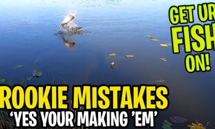 Rookie Beginner Fishing Mistakes – Yes Your Making These Mistakes!