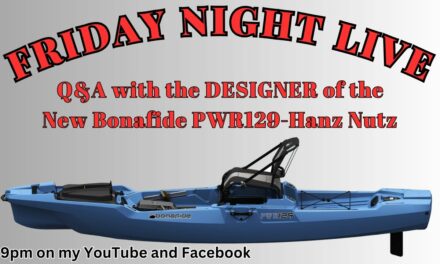 FlukeMaster – Friday Night Live – Talking with Hanz, The Designer of the New Bonafide PWR129 Fishing Kayak