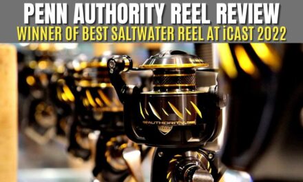 Salt Strong | – Penn Authority Overview (Best Saltwater Reel At iCast 2022)