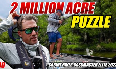 Scott Martin Pro Tips – 2,000,000 Acre PUZZLE! – Sabine River Bassmaster Elite 2023 (Practice) – UFB S3 E30